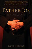 Father Joe: The Man Who Saved My Soul, by Tony Hendra