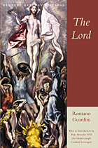 Romano Guardini's 'The Lord." Click here to buy the book at Amazon.com
