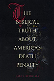 "The Biblical Truth About America's Death Penalty"