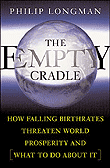 Buy "The Empty Cradle" by Phillip Longman at Amazon.com