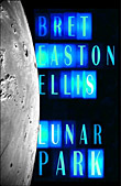 "Lunar Park" by Brett Easton Ellis